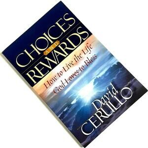Choices and Rewards Book How to Live the Life God Loves to Bless David Cerullo